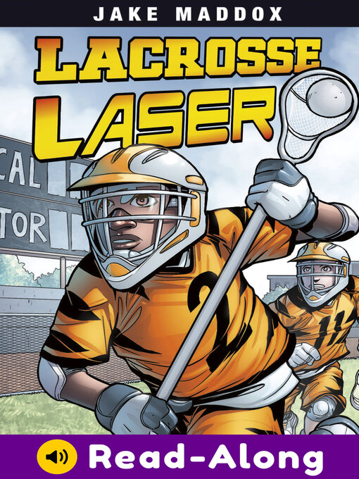 Title details for Lacrosse Laser by Jake Maddox - Available